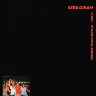 Seru Giran - No Llores Por Mi, Argentina [LP]1