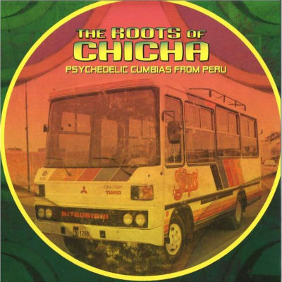 Various Artists - The Roots Of Chicha: Psychedelic Cumbias [2LP]