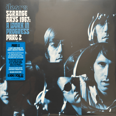 The Doors - Strange Days 1967: A Work In Progress, Part 2 [LP] (Turquoise Transparent Vinyl, RSD)