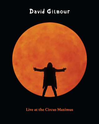 David Gilmour - Live At The Circus Maximus [2 Blu-Ray] (Documentaries, Rehearsals, Tour Footage & Music Videos, Booklet, Photographs form the Luck & Stange Tour, Black Cat Stickers)1