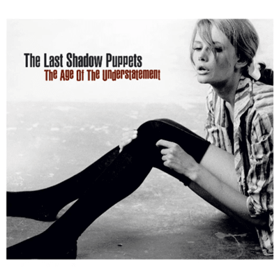 Last Shadow Puppets - The Age Of The Understatement [LP]