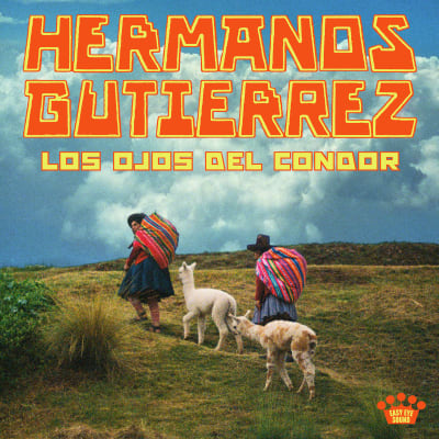Hermanos Gutierrez - Los Ojos Del Condor [LP]