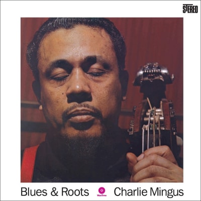 Charles Mingus - Blues And Roots [LP] (HeavyWeight)1