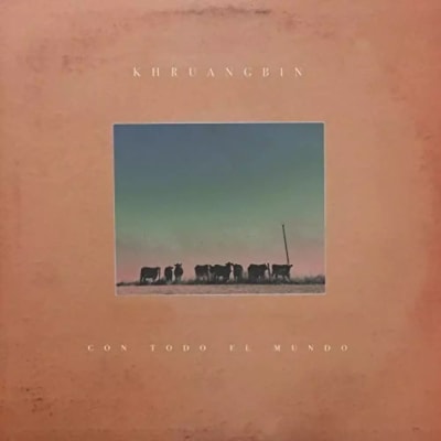 KHRUANGBIN - CON TODO EL MUNDO1