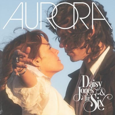 Daisy Jones & The Six - AURORA (Soundtrack) [LP] (poster)1