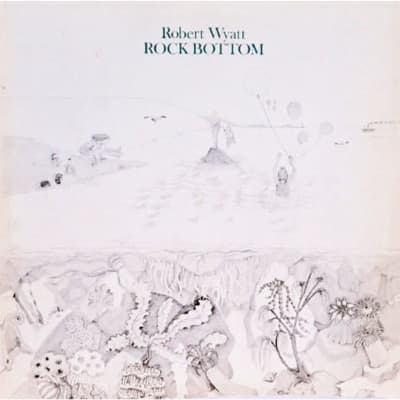 Robert Wyatt - Rock Bottom [LP] (Download)1