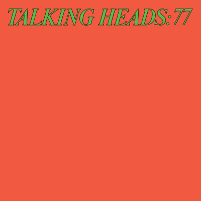 Talking Heads - Talking Heads: 77 [2LP] (rarities, outtakes & previously unreleased alternate versi1