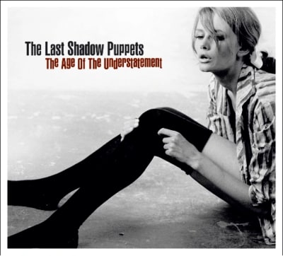Last Shadow Puppets - The Age Of The Understatement [LP]