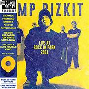 LIMP BIZKIT - ROCK IM PARK 2001 (DELUXE/COLOR VINYL/2LP) (RSD)1