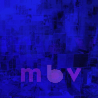 My Bloody Valentine - m b v [LP] (Deluxe, Gatefold Tip-On Jacket, Download)1