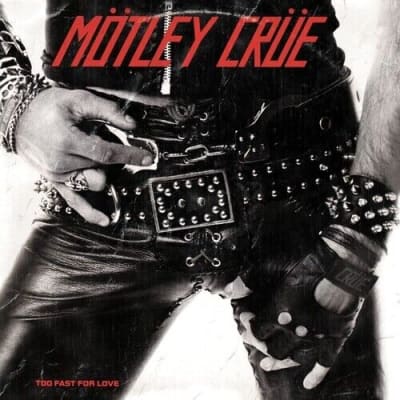 Motley Crue - Too Fast For Love [LP]