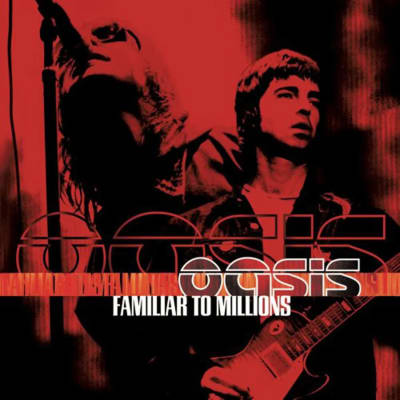 Oasis - Familiar To Millions [2CD]1