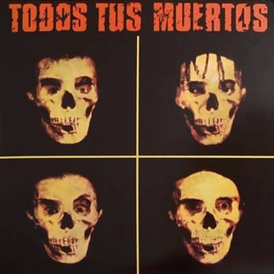 Todos Tus Muertos - Todos Tus Muertos [LP]