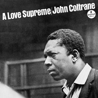 John Coltrane - A Love Supreme [LP] (Monophonic Mix)1