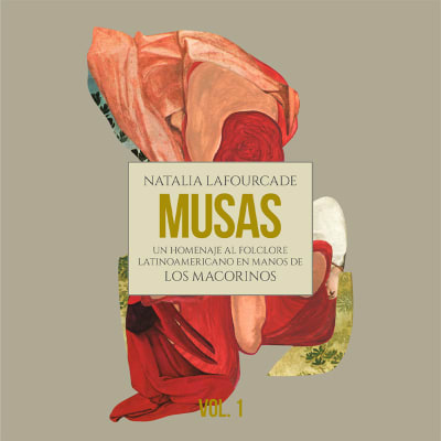 Natalia Lafourcade - Musas (Un Homenaje Al Folclore Latinoamericano En Manos De Los Macorinos), Vol. 2 [LP]