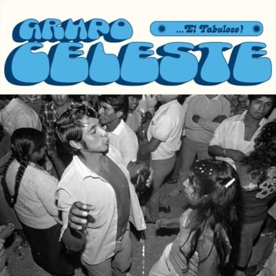 Grupo Celeste - ...El Fabuloso! [LP]