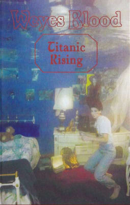 Weyes Blood - Titanic Rising [Cassette]