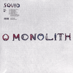 Squid - O Monolith [LP] (Transparent Blue Vinyl)