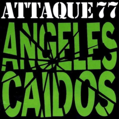 Attaque 77 - Angeles Caidos [LP]