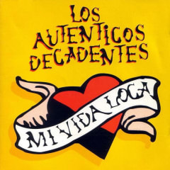 Los Autenticos Decadentes - Mi Vida Loca [CD]