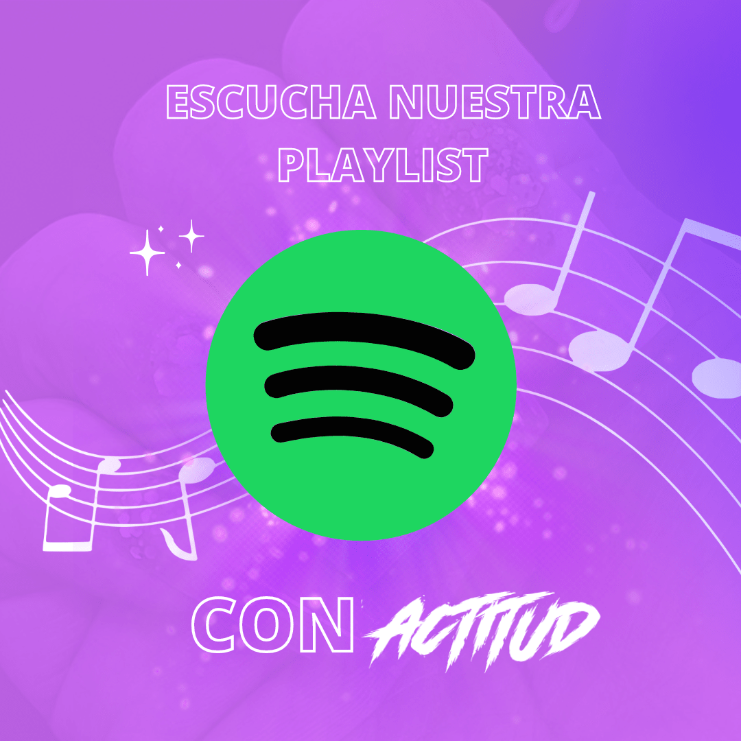 Escucha la música del momento en nuestra Playlist
