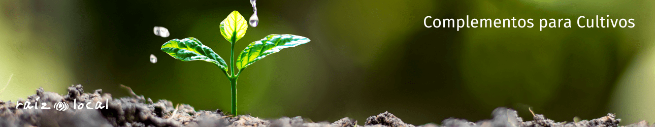 Complementos para tus Cultivos