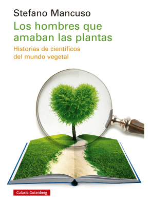 HOMBRES QUE AMABAN LAS PLANTAS,LOS-GALAXIA GUTENBERG