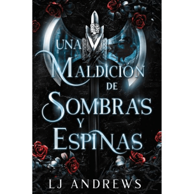 UNA MALDICION DE SOMBRAS Y ESPINAS1