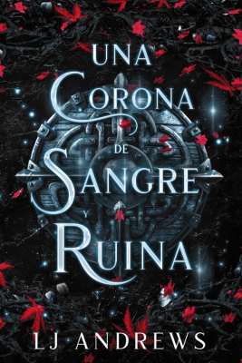 UNA CORONA DE SANGRE Y RUINA1