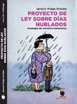 PROYECTO DE LEY SOBRE DIAS NUBLADOS-EDICIONES DE LA LUMBRE LIBERALIA