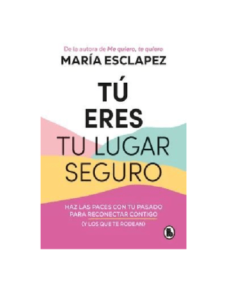 TU ERES TU LUGAR SEGURO-BRUGUERA