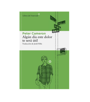 ALGUN DIA ESTE DOLOR TE SERA UTIL-LIBROS DEL ASTEROIDES