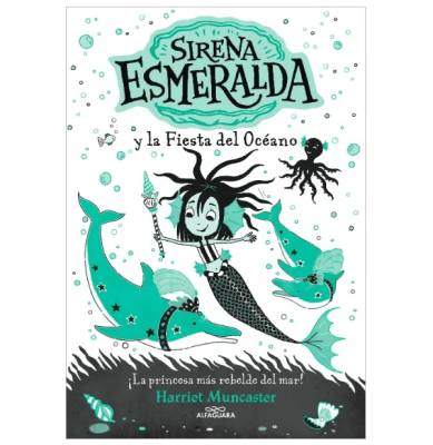 SIRENA ESMERALDA 1 Y LA FIESTA DEL OCEANO-ALFAGUARA