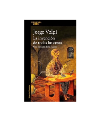 INVENCION DE TODAS LAS COSAS,LA-ALFAGUARA