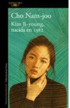 KIM JI-YOUNG NACIDA EN 1982-ALFAGUARA1