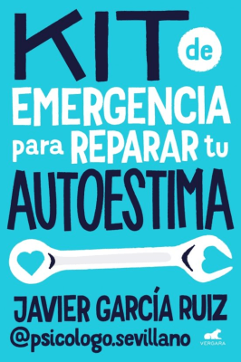 KIT DE EMERGENCIA PARA REPARAR TU AUTOESTIMA-VERGARA