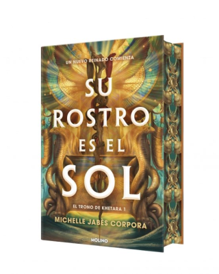 SU ROSTRO ES EL SOL TD-TRONO DE KHETARA 1-MOLINO