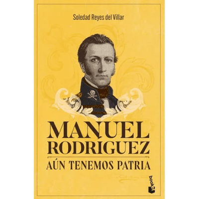MANUEL RODRIGUEZ AUN TENEMOS PATRIA-BOOKET