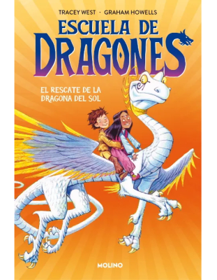 ESCUELA DE DRAGONES-EL RESCATE DE LA DRAGONA DEL SOL-MOLINO