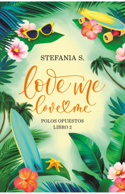 LOVE ME LOVE ME 2 POLOS OPUESTOS-MONTENA