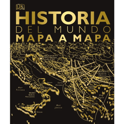 HISTORIA DEL MUNDO MAPA A MAPA TD-DK1