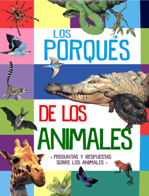 PRIMERA BIBLIOTECA-LOS PORQUES DE LOS ANIMALES TD-SILVER DOLPHIN