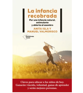 INFANCIA RECOBRADA,LA-PLATAFORMA ACTUAL