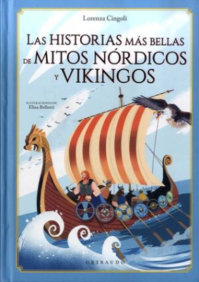 HISTORIAS MAS BELLAS DE MITOS NORDICOS Y VIKINGOS-GRIBAUDO-OCEANO