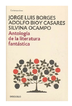 ANTOLOGIA DE LA LITERATURA FANTASTICA-DEBOLSILLO
