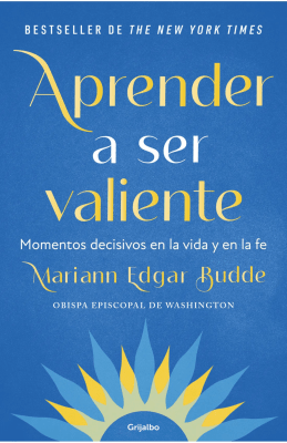 APRENDER A SER VALIENTE-GRIJALBO