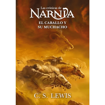 CRONICAS DE NARNIA 3 EL CABALLO Y SU MUCHACHO-GRUPO NELSON