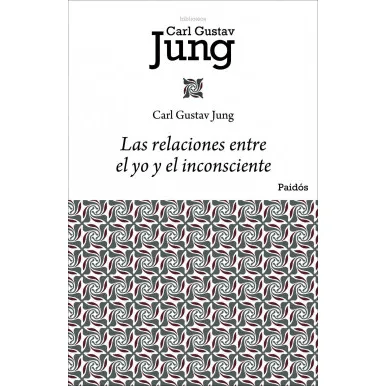 RELACIONES ENTRE EL YO Y EL INCONSCIENTE,LAS-PAIDOS
