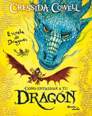 COMO ENTRENAR A TU DRAGON-ESCUELA DE DRAGONES-PLANETA JUNIOR