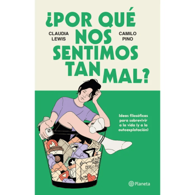 POR QUE NOS SENTIMOS TAN MAL-PLANETA
